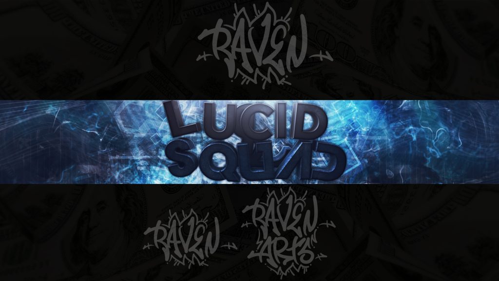 A banner design featuring “LUCID SQUAD” in metallic 3D letters over a blue energy background, flanked by graffiti-style “RAVEN ARTS” logos on a dark money-patterned backdrop